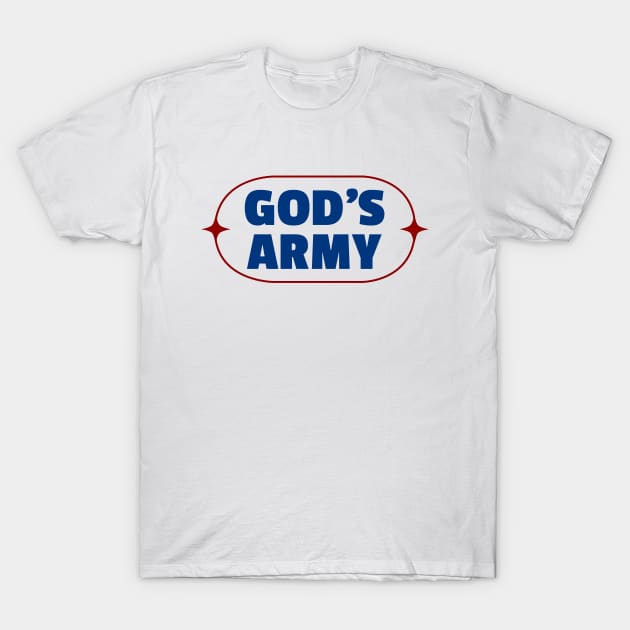 God's Army | Christian T-Shirt by All Things Gospel